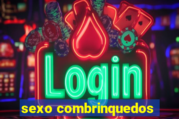 sexo combrinquedos